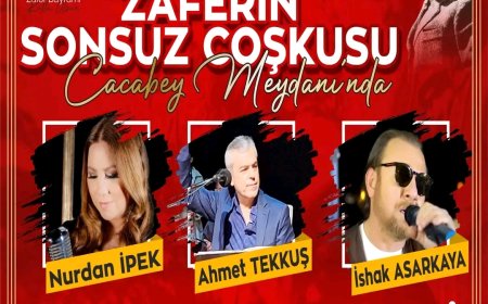 "Zafer Bayramı Coşkusu Cacabey Meydanı'nda Zirveye Ulaşacak"
