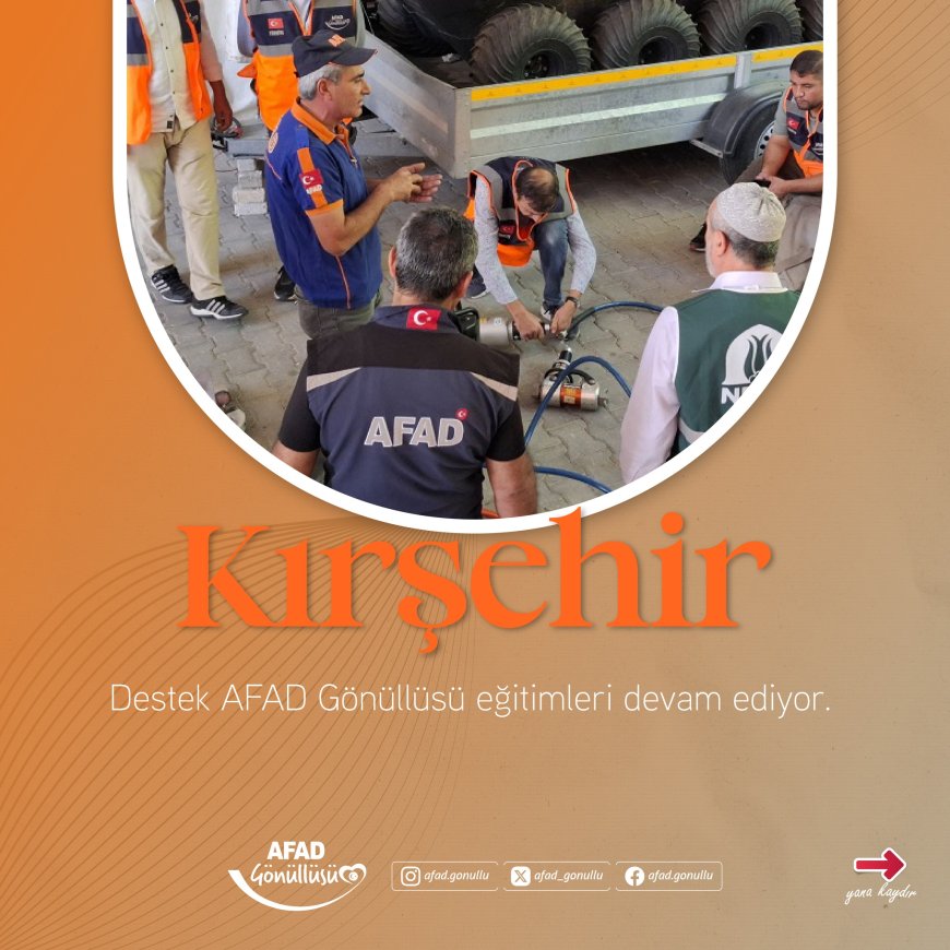 Kırşehir'de AFAD Gönüllülük Sistemi Eğitimleri Devam Ediyor