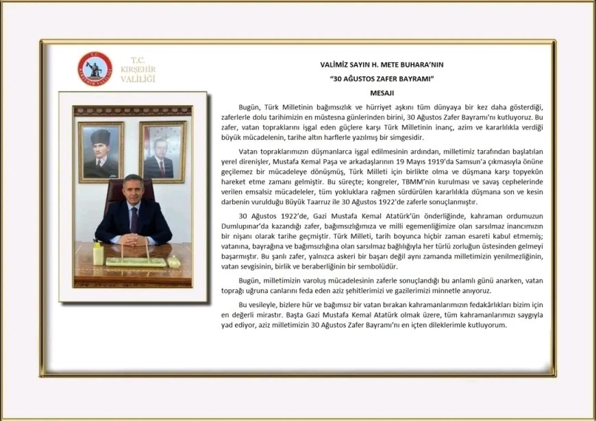 VALİMİZ SAYIN H. METE BUHARA’NIN “30 AĞUSTOS ZAFER BAYRAMI” MESAJI