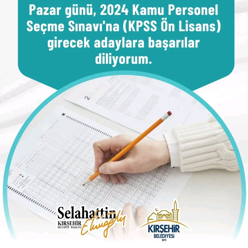 "Selahattin Ekicioğlu'ndan KPSS Adaylarına Başarı Dileği."