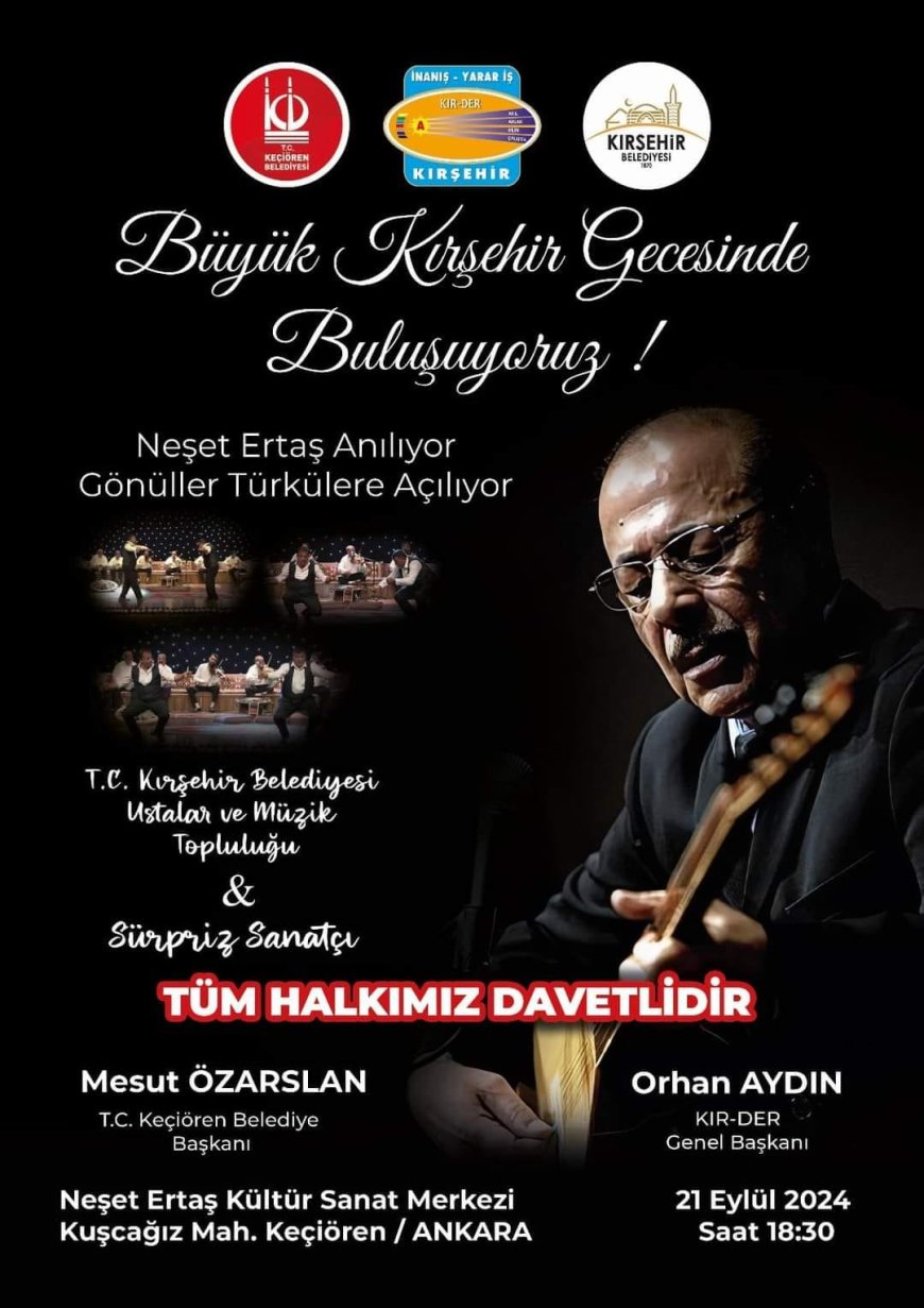 "Kır-Der ve Belediyelerden Anlamlı Etkinlik: 21 Eylül'de Neşet Ertaş Anma Gecesi"