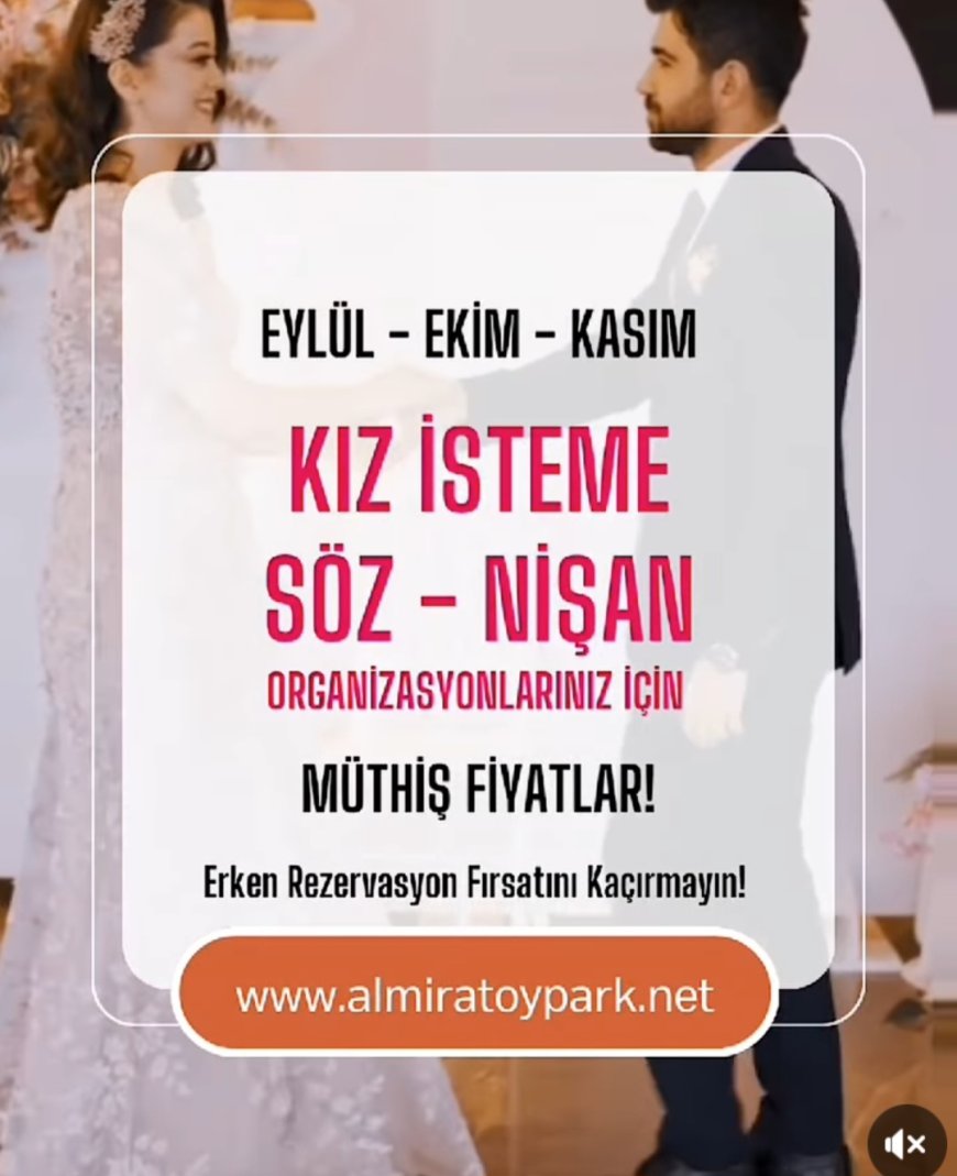 "Almira Toy Park'ta Sonbahar İndirimleri: Kız İsteme, Söz ve Nişan Organizasyonlarınıza Özel Fırsatlar"