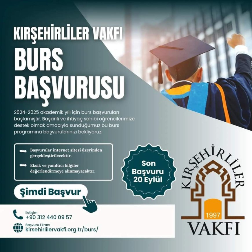 Kırşehirliler Vakfı'ndan 2024-2025 Akademik Yılı İçin Burs Başvuruları Başladı.