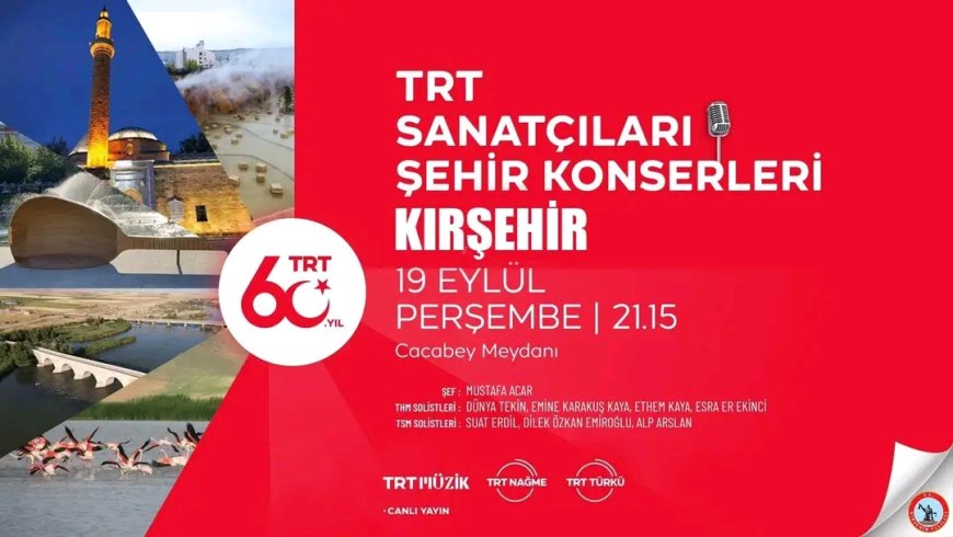 19 Eylül’de Cacabey Meydanı’nda TRT Sanatçıları Şehir Konseri: Unutulmaz Bir Geceye Davetlisiniz"