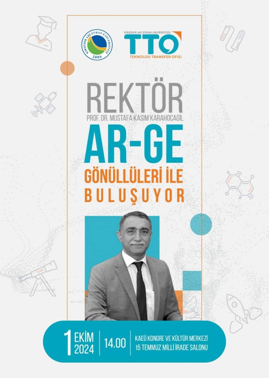 "Rektör Prof. Dr. Karahocagil, AR-GE Gönüllüleri ile Buluşacak"