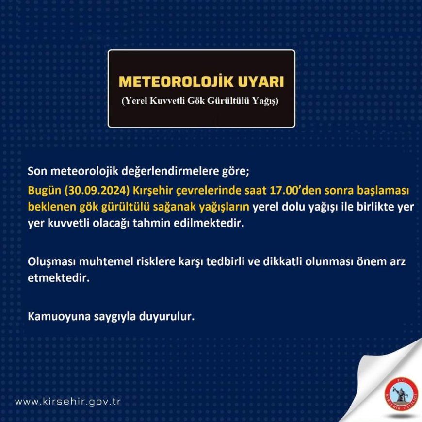 Kırşehir Valiliği'nden Duyuru: "Kırşehir'de Kuvvetli Gök Gürültülü Yağış ve Dolu Uyarısı"