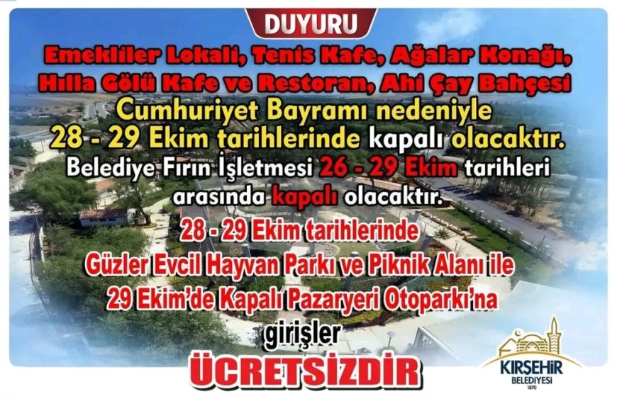 Kırşehir Belediyesi'nden Cumhuriyet Bayramı Duyurusu: Bazı Tesisler Kapalı, Ücretsiz Giriş İmkanları.