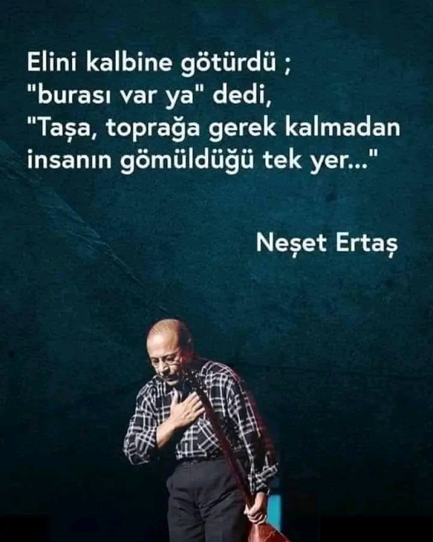 "Neşet Ertaş'tan Derin Bir Anlam: 'Burası, Taşa ve Toprağa Gerek Kalmadan İnsanın Gömüldüğü Tek Yer...'"