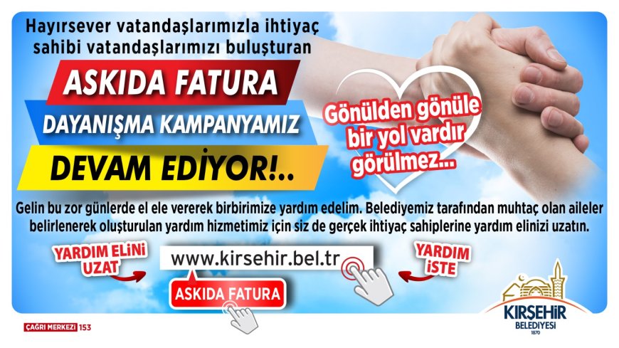 Kırşehir Belediyesi'nin"Askıda Fatura" Kampanyası Yeni Yılda da Sürekliliğini Koruyor:İhtiyaç Sahiplerine Destek, Dayanışma Gelişiyor.