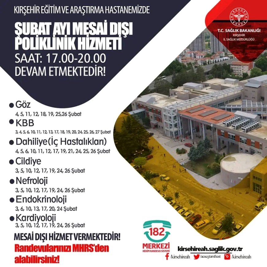 Kırşehir Eğitim ve Araştırma Hastanesi’nde Şubat Ayı Boyunca Mesai Dışı Poliklinik Hizmeti Devam Ediyor.