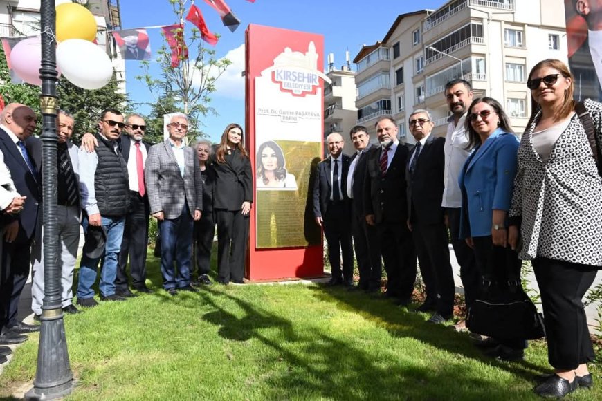 Kırşehir Belediyesi,Türk Dünyasının Güçlü Kadınını Ölümsüzleştirdi:Ganire Paşayeva Parkı Hizmete Girdi.