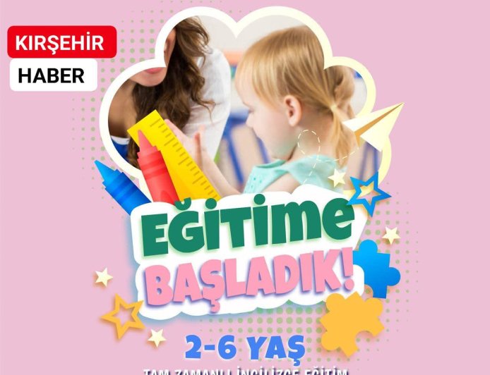 YULA KİDS ACADEMY’DEN KIRŞEHİR’E YENİ BİR NEFES:ÇOCUKLARA ÖZEL ÇİFT DİLLİ EĞİTİM DENEYİMİ BAŞLADI.