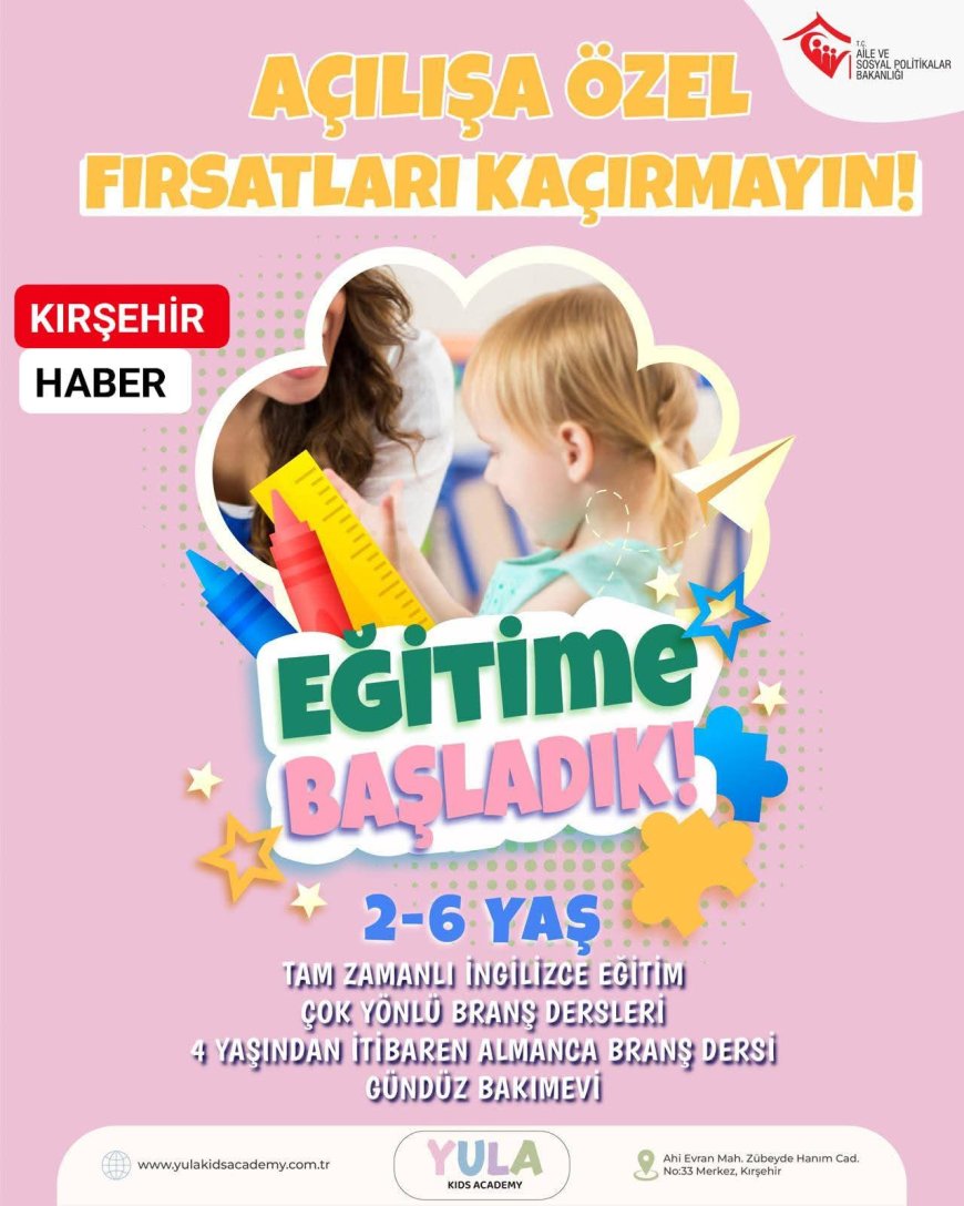 YULA KİDS ACADEMY’DEN KIRŞEHİR’E YENİ BİR NEFES:ÇOCUKLARA ÖZEL ÇİFT DİLLİ EĞİTİM DENEYİMİ BAŞLADI.
